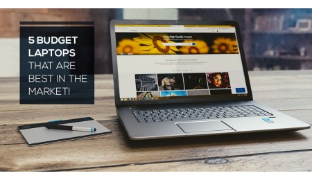 5 budget laptops that are best in the market!