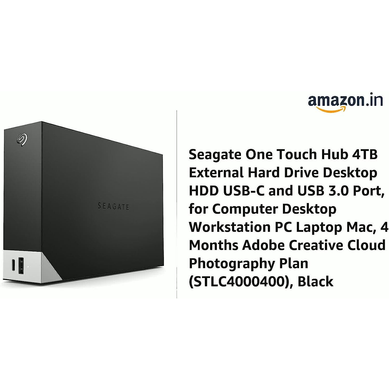 Seagate One Touch Hub 4TB Desktop External HDD – USB-C & USB 3.0 Port, with 3 yr Data Recovery Services, for Computer PC Laptop Mac, 4 Months Adobe Photography Plan (STLC4000400), Black